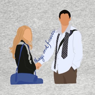 Naley - One Tree Hill - Always and Forever T-Shirt